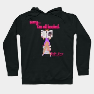 Sorry I'm All Booked - brunette girl Hoodie